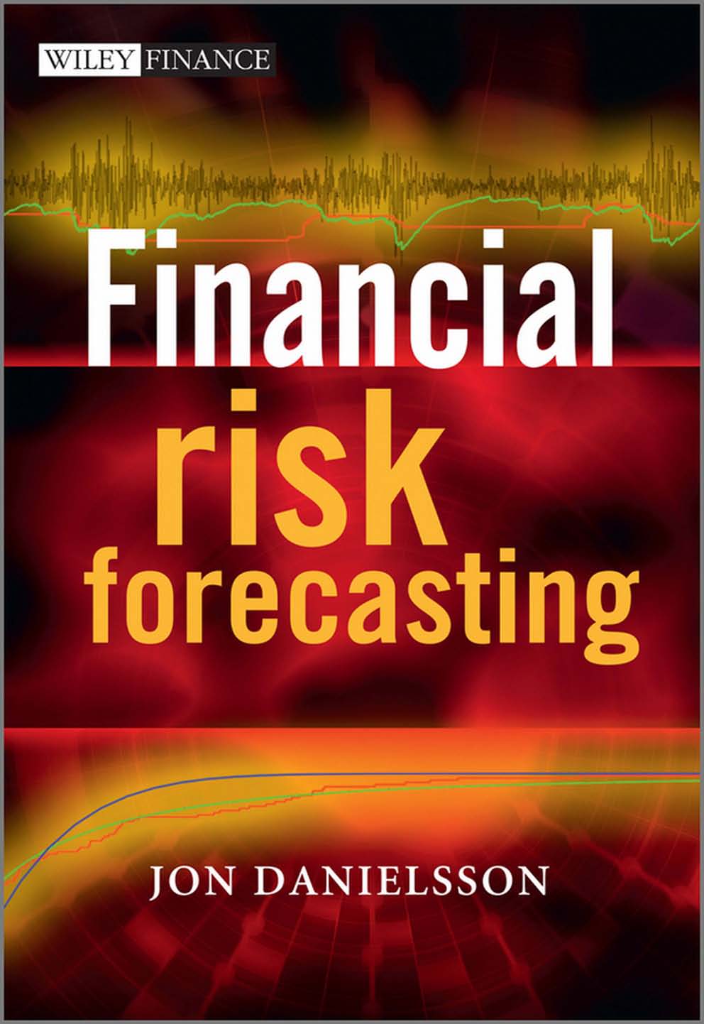 Book cover of Financial Risk Forecasting by Jon Danielsson